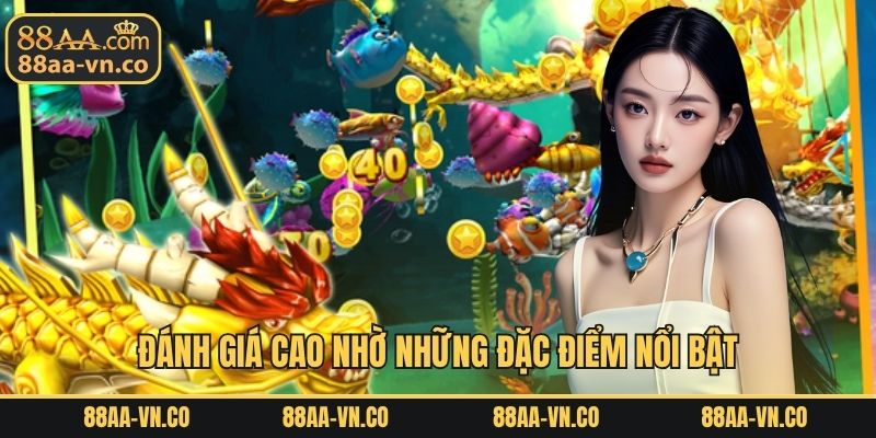 Tựa game nhận được sự đánh giá cao nhờ những đặc điểm nổi bật