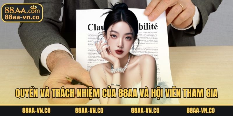 Quyền và trách nhiệm của 88AA và hội viên tham gia