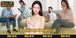 Giới Thiệu Bạn Bè Nhận Ưu Đãi