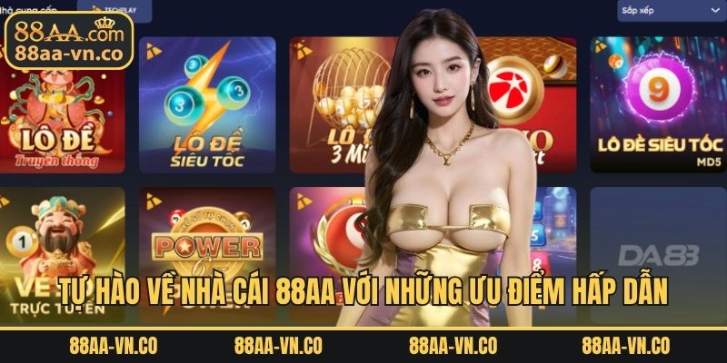 Tự hào về nhà cái 88AA với những ưu điểm hấp dẫn