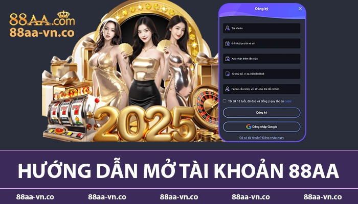 Hướng dẫn mở tài khoản 88AA chi tiết