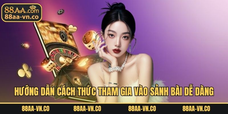 Hướng dẫn cách thức tham gia vào sảnh KM game bài dễ dàng