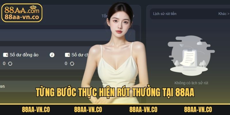 Từng bước thực hiện rút thưởng tại 88AA