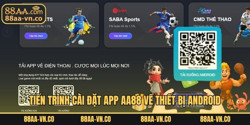 Tiến trình cài đặt app AA88 về thiết bị Android